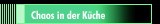 Chaos in der Küche