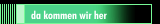 da kommen wir her